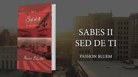 Sabes II. Sed de ti. Seis meses de infierno (Booktrailer).